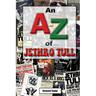 An A-Z of Jethro Tull