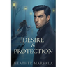 Desire & Protection