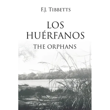 Los Huérfanos: The Orphans
