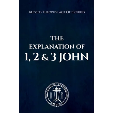 The Explanation of 1, 2 & 3 John