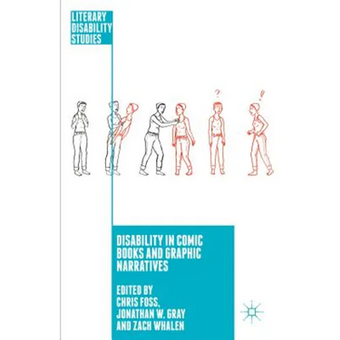 Disability in Comic Books and Graphic Narratives