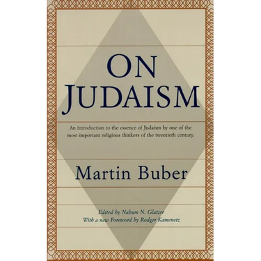 On Judaism: An Introduction to the Essence of Judaism by One of the Most Important Religiousthinkers of the Twentieth Century