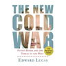 The New Cold War: Putin's Russia and the Threat to the West