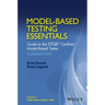 Model-Based Testing Essentials - Guide to the Istqb Certified Model-Based Tester: Foundation Level