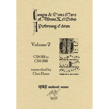 Cantigas De Santa Maria Of Alfonso X, El Sabio, A Performing Edition: Volume 2