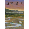 Restoring the Shining Waters: Superfund Success at Milltown, Montana