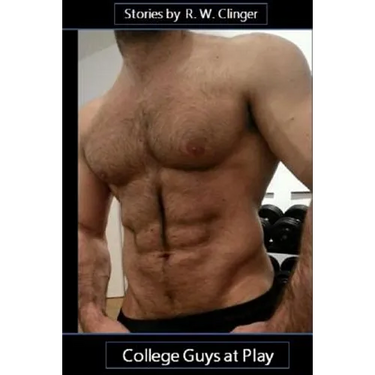 College Guys at Play: Four Gay Stories