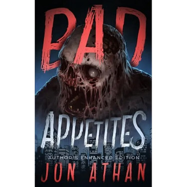 Bad Appetites: Author's Enhanced Edition