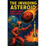 The Invading Asteroid