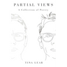 Partial Views: A Collection of Poetry