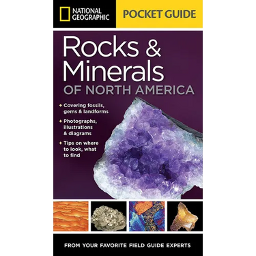 National Geographic Pocket Guide to Rocks and Minerals of North America