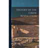 History of the Greek Revolution; Volume 1