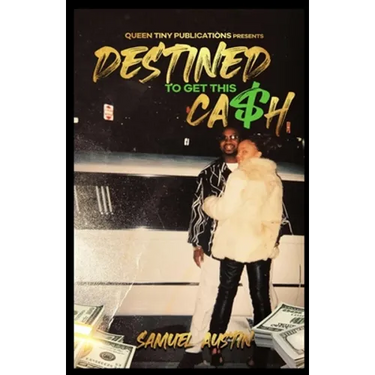 Destined To Get This Cash