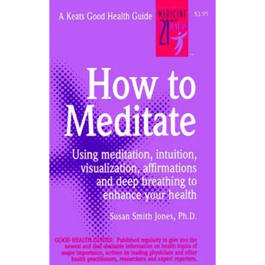 How to Meditate