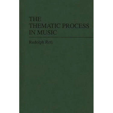 The Thematic Process in Music.