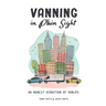 Vanning in Plain Sight: An Honest Rendition of Vanlife