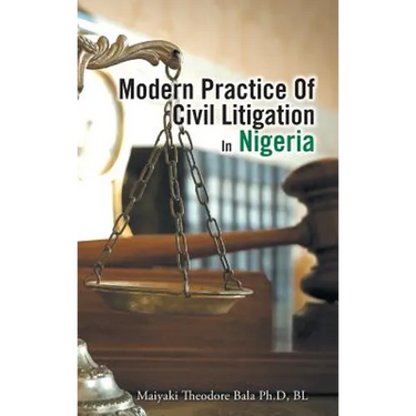 Modern Practice Of Civil Litigation In Nigeria