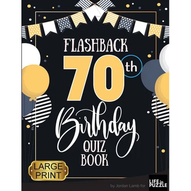 Flashback 70th Birthday Quiz Book Large Print: Turning 70 Humor and Mixed Puzzles for Adults Born in the 1950s