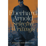 Eberhard Arnold: Selected Writings