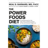 The Power Foods Diet: The Breakthrough Plan That Traps, Tames, and Burns Calories for Easy and Permanent Weight Loss