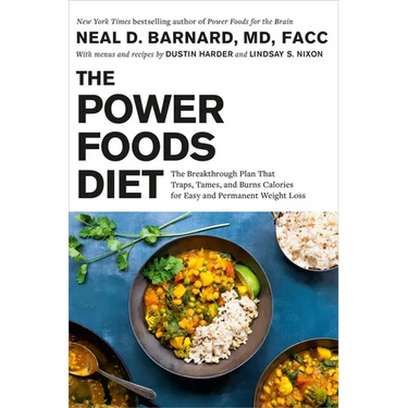 The Power Foods Diet: The Breakthrough Plan That Traps, Tames, and Burns Calories for Easy and Permanent Weight Loss