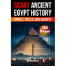 Scary Ancient Egypt History Facts: Spirits, Spells, and Sacrific
