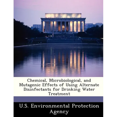 Chemical, Microbiological, and Mutagenic Effects of Using Alternate Disinfectants for Drinking Water Treatment