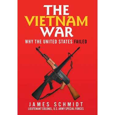 The Vietnam War: Why the United States Failed