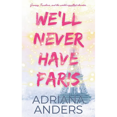 We'll Never Have Paris