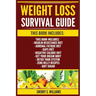 Weight Loss Survival Guide: Insulin Resistance Diet, Adrenal Fatigue Diet, GAPS Diet, Negative Calorie Diet, Get Your Dream Body, Detox Your Syste