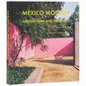 Mexico Modern: Architecture and Interiors