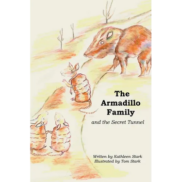 The Armadillo Family and the Secret Tunnel