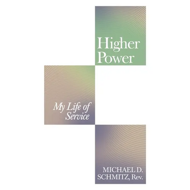 Higher Power: My Life of Service