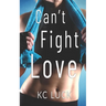 Can't Fight Love