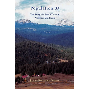 Population 85: The Story of a Small town in Northern California