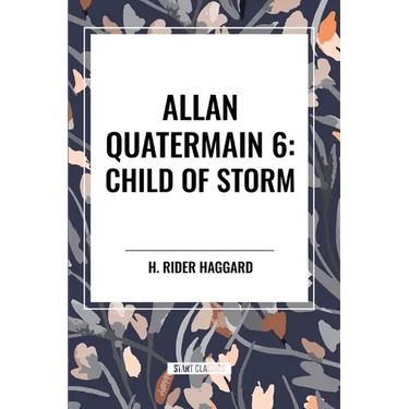 Allan Quatermain: Child of Storm, #6