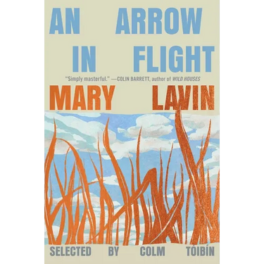 An Arrow in Flight: Selected Stories of Mary Lavin