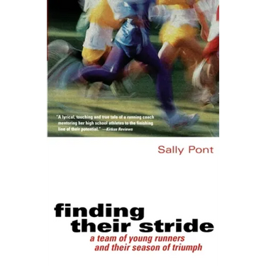 Finding Their Stride: A Team of Young Runners and Their Season of Triumph
