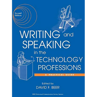 Writing and Speaking in the Technology Professions: A Practical Guide