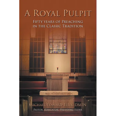 A Royal Pulpit: Fifty Years of Preaching in the Classic Tradition