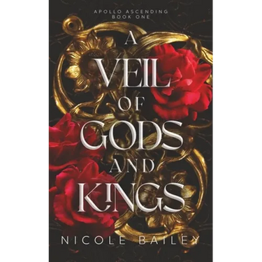 A Veil of Gods and Kings: Apollo Ascending Book 1
