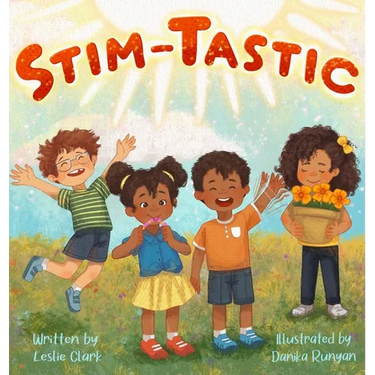 Stim-Tastic: An Empowering Adventure for Neurodivergent Kids Everywhere