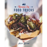 Kansas City Food Trucks: Stories & Recipes