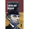 Lincoln and Religion