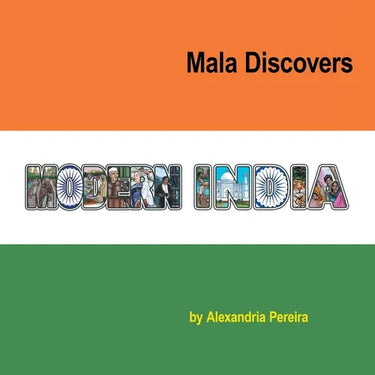 Mala Discovers Modern India: The Mystery of History