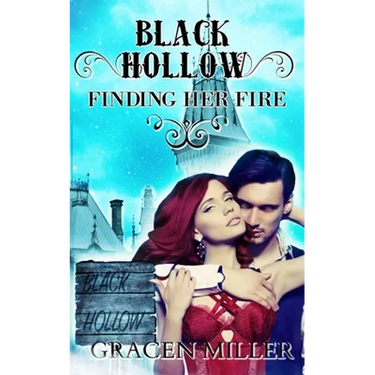 Black Hollow: Finding Her Fire