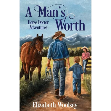 A Man's Worth Horse Doctor Adventures