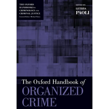 Oxford Handbook of Organized Crime