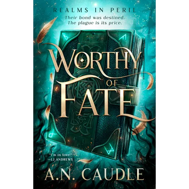 Worthy of Fate