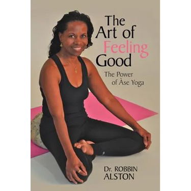 The Art of Feeling Good: The Power of ASE Yoga
